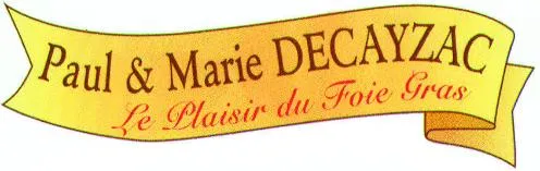 Paul & Marie Decayzac Le Plaisir Du Foie Gras est une marque déposée par P.M.DECAYZAC.FOIE GRAS.FR (PAUL ET MARIE DECAYZAC.MOULIN DE COTY..)