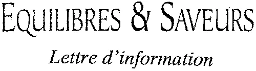 Equilibres & Saveurs Lettre D'information est une marque déposée par COMPASS GROUP FRANCE HOLDINGS SAS