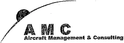 Amc Aircraft Management & Consulting est une marque déposée par AIRCRAFT MANAGEMENT AND CONSULTING (AMC)