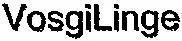 Vosgilinge est une marque déposée par VOSGITEX (LINGORAMA)