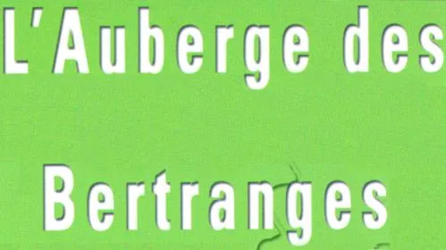 L'auberge Des Bertranges est une marque déposée par L AUBERGE DES BERTRANGES (L AUBERGE DES BERTRANGES)