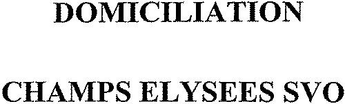 Domiciliation Champs Elysees Svo est une marque déposée par SV INTERACTIVE (SVI)