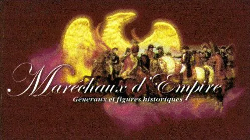 Maréchaux D'empire Généraux Et Figures Historiques est une marque déposée par HACHETTE COLLECTIONS