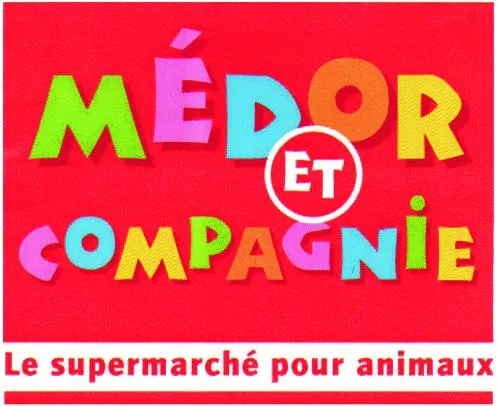 Médor Et Compagnie Le Supermarché Pour Animaux est une marque déposée par M & C