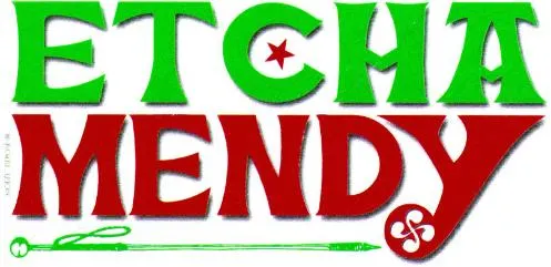 Etcha Mendy est une marque déposée par ETCHAMENDY