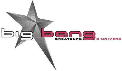 Big Bang Createurs D'univers est une marque déposée par BIG BANG COMMUNICATION (MALICE ANDESYS PRODUCT BIG BANG MULTIMED)