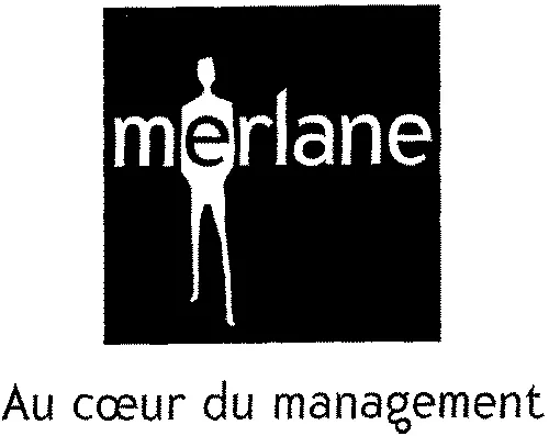 Merlane, Au Coeur Du Management est une marque déposée par GROUPE MERLANE