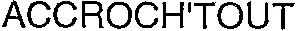 Accroch'tout est une marque déposée par C.Q.F.D