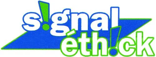 Signal Ethick est une marque déposée par ENSEIGNES DIFFUSION (SIGNAL-ETHICK)