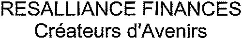 Resalliance Finances Créateurs D'avenirs est une marque déposée par GROUPE IRD (IRD)