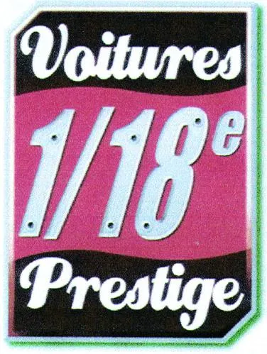 Voitures 1/18E Prestige est une marque déposée par HACHETTE COLLECTIONS