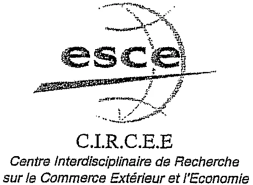 Esce C.i.r.c.e.e Centre Interdisciplinaire De Recherche Sur Le Commerce Exterieur Et L'economie est une marque déposée par ECOLE SUPERIEURE DE COMMERCE EXTERIEUR (ESCE)