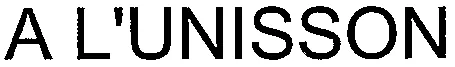 A L'unisson est une marque déposée par COMPASS GROUP FRANCE HOLDINGS SAS