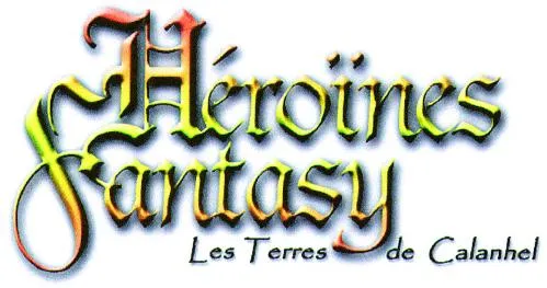 Héroïnes Fantasy Les Terres De Calanhel est une marque déposée par HACHETTE COLLECTIONS