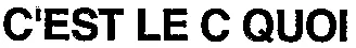 C'est Le C Quoi est une marque déposée par STARLING