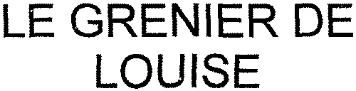 Le Grenier De Louise est une marque déposée par CASTIEL FRERES IMPORT