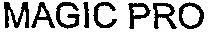 Magic Pro est une marque déposée par ORIGINAL IMPORT DISTRIBUTION (OID)
