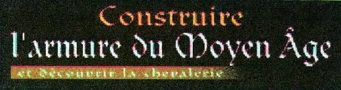 Construire L'armure Du Moyen Age Et Decouvrir La Chevalerie est une marque déposée par HACHETTE COLLECTIONS