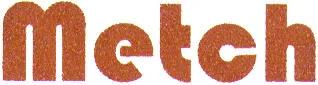Metch est une marque déposée par METCH