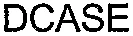 Dcase est une marque déposée par DIFFUSION INFORMATIQUE PORT MARLY (ANTEOR)