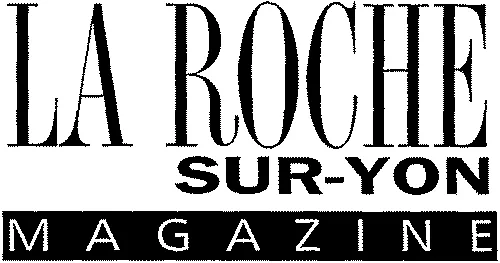 La Roche Sur-Yon Magazine est une marque déposée par EDITIONS OFFSET 5