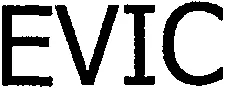 Evic est une marque déposée par EUROFINS EVIC PRODUCT TESTING FRANCE