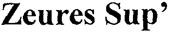 Zeures Sup' est une marque déposée par D.P.A. ORGANISATION