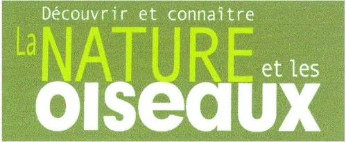 Decouvrir Et Connaître La Nature Et Les Oiseaux est une marque déposée par HACHETTE COLLECTIONS
