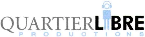 Quartier Libre Productions est une marque déposée par QLP (QUARTIER LIBRE)
