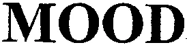 Mood est une marque déposée par GROUPE PSYCHOLOGIES (PSYCHOLOGIES -TESTS ET VOUS -TESTEZ-VOUS)