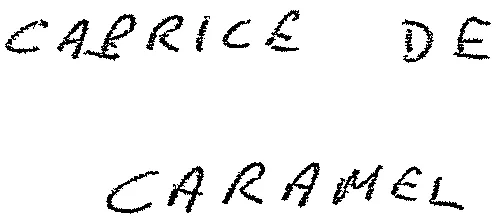 Caprice De Caramel est une marque déposée par M.L.H