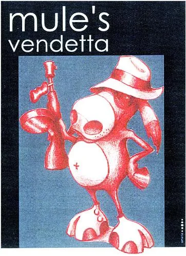 Mule's Vendetta est une marque déposée par TERRES D'AVIGNON