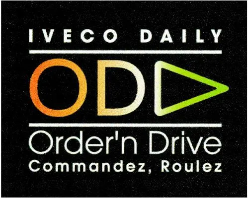 Iveco Daily Od Order'n Drive Commandez, Roulez est une marque déposée par IVECO FRANCE