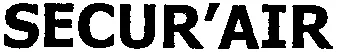 Secur'air est une marque déposée par FAURE AUTOMATISME (A.G.A ET FAURE TECHNOLOGIES)