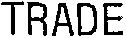 Trade est une marque déposée par GROUPE TRADE (TRADE INVESTISSEMENT / TRADE PROMOTION /)