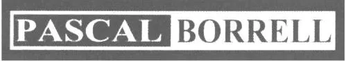 Pascal Borrell est une marque déposée par BORRELL PASCAL