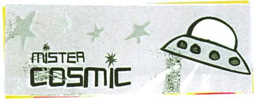 Mister Cosmic est une marque déposée par POSSIBLE (CHERRY ON THE CAKE ENTERTAINMENT)