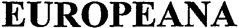 Europeana est une marque déposée par DNCA FINANCE