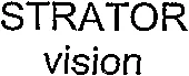 Strator Vision est une marque déposée par LOGISTA FRANCE