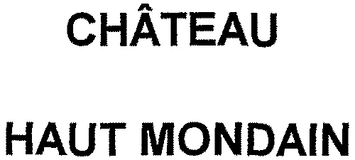 Château Haut Mondain est une marque déposée par SCEA YUNG CHARLES ET FILS