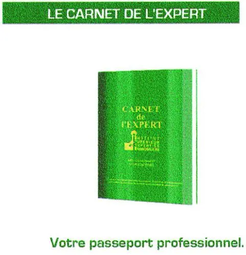 Le Carnet De L'expert Votre Passeport Professionel est une marque déposée par T.R.J (OPTIMIZE)