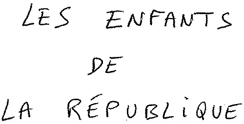 Les Enfants De La République est une marque déposée par NAPOLEON PREMIERE