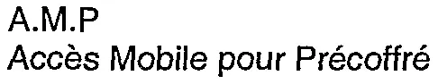 A.m.p Accès Mobile Pour Précoffré est une marque déposée par FEHR GROUPE (FEHR TECHN-BETON FEHR-FLT-FLT BETON VERT)