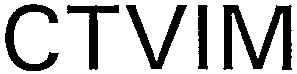 Ctvim est une marque déposée par C.T.V.I.M. CENTRE TECHNIQUE DE VALORISATION D INSTRUMENTS DE MESURE (C.T.V.I.M.)