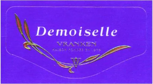 Demoiselle Vranken Maison Fondee En 1975 est une marque déposée par VRANKEN-POMMERY PRODUCTION (Vranken Pommery)
