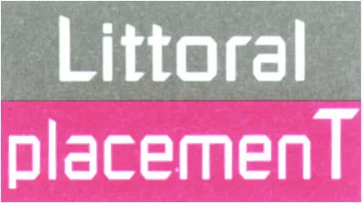 Littoral Placement est une marque déposée par LITTORAL PLACEMENT