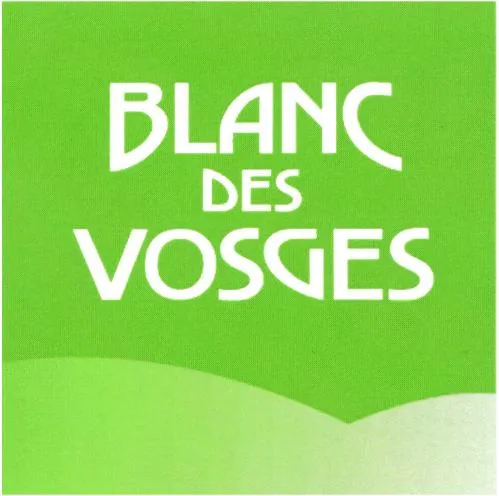 Blanc Des Vosges est une marque déposée par FRANCOIS HANS SA (BLANC DES VOSGES)