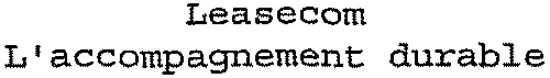 Leasecom L'accompagnement Durable est une marque déposée par LEASECOM