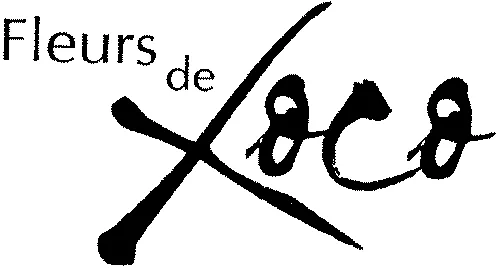 Fleurs De Xoco est une marque déposée par CONFISERIE DU TECH SA