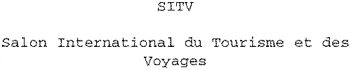 Sitv Salon International Du Tourisme Et Des Voyages est une marque déposée par COLMAR EXPO